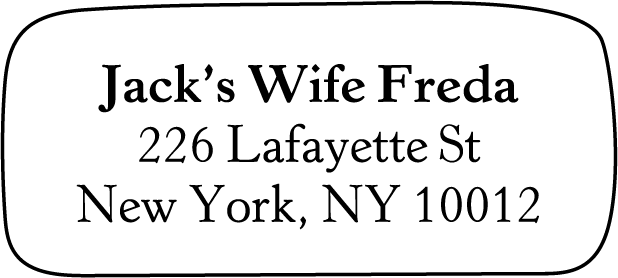 Jack's Wife Freda, 226 Lafayette St. New York, NY 10012